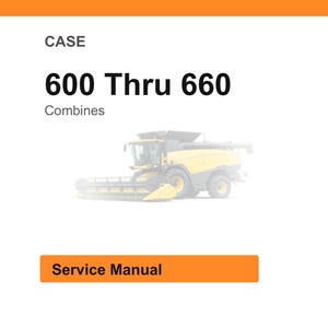Puede incluir: Imagen de una cosechadora amarilla y negra. El texto dice "CASE 600 Thru 660 Combines" y "Service Manual". La imagen tiene un encabezado naranja y un bot&oacute;n naranja.