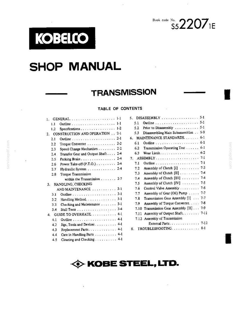 May include: A black and white Kobelco shop manual for a transmission, featuring the book code S52207E and Kobe Steel, Ltd. branding. The document displays a detailed table of contents listing sections from general information to troubleshooting.