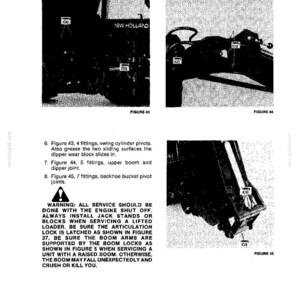 May include: A black and white technical manual page titled LUBRICATION featuring three diagrams labeled Figure 43, 44, and 45 showing machinery parts with numbered lubrication points. Text instructions detail maintenance for swing cylinder pivots, boom joints, and bucket pivots, including a safety warning about engine shutdown and jack stands.