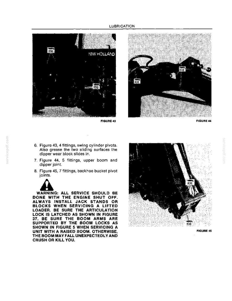 May include: A black and white technical manual page titled LUBRICATION featuring three diagrams labeled Figure 43, 44, and 45 showing machinery parts with numbered lubrication points. Text instructions detail maintenance for swing cylinder pivots, boom joints, and bucket pivots, including a safety warning about engine shutdown and jack stands.