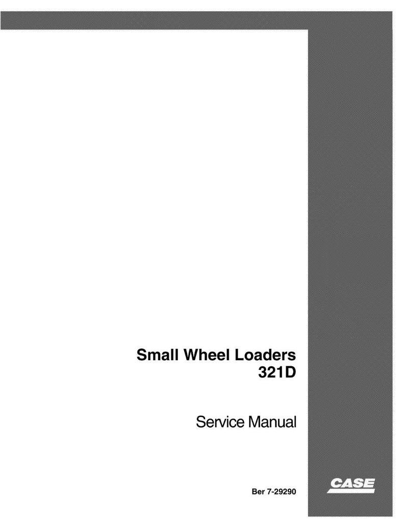 Puede incluir: Un manual de servicio blanco titulado "Small Wheel Loaders 321D" con el texto "Service Manual". La portada tiene una franja vertical gris en el lado derecho y el logotipo de CASE en la esquina inferior derecha.