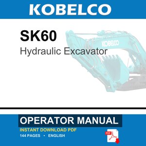 May include: A digital document cover for a Kobelco SK60 hydraulic excavator operator manual. The text reads KOBELCO, SK60 Hydraulic Excavator, and OPERATOR MANUAL. A teal excavator is visible on the right side, and a red PDF icon is at the bottom.