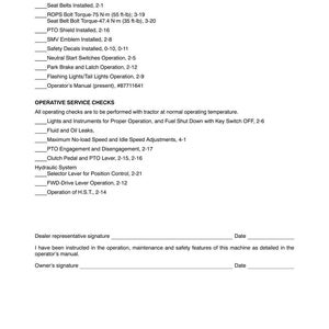 May include: A black and white document titled SAFETY ITEMS CHECKS and OPERATIVE SERVICE CHECKS, listing maintenance tasks for a tractor including ROPS, seat belts, PTO shield, and hydraulic system, with signature lines at the bottom and page number 4-16.