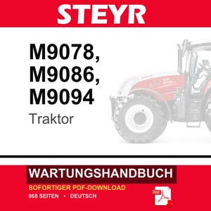 May include: A maintenance manual for Steyr M9078, M9086, and M9094 tractors. The document is a 968-page PDF in German, featuring a red and white header with the brand name and a partial image of a red tractor on the right side of the cover.