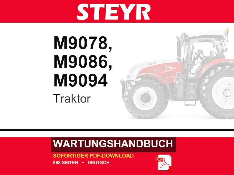 May include: A maintenance manual for Steyr M9078, M9086, and M9094 tractors. The document is a 968-page PDF in German, featuring a red and white header with the brand name and a partial image of a red tractor on the right side of the cover.