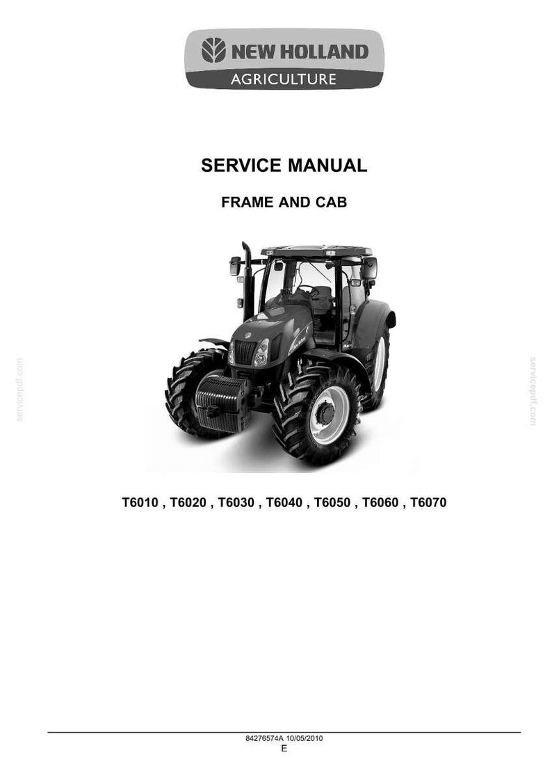 K&ouml;nnte beinhalten: Ein New Holland Agriculture Wartungshandbuch f&uuml;r Rahmen und Kabine mit einer schwarz-wei&szlig;en Traktorillustration. Der Text lautet: NEW HOLLAND AGRICULTURE, SERVICE MANUAL, FRAME AND CAB, T6010, T6020, T6030, T6040, T6050, T6060, T6070, 84276574A 10/05/2010 E.