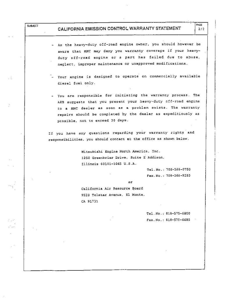 Peut inclure: Un document en noir et blanc intitul&eacute; California Emission Control Warranty Statement, page 2/2. Il d&eacute;crit la couverture de la garantie, les responsabilit&eacute;s d'entretien et les coordonn&eacute;es de Mitsubishi Engine North America, Inc. et du California Air Resource Board.