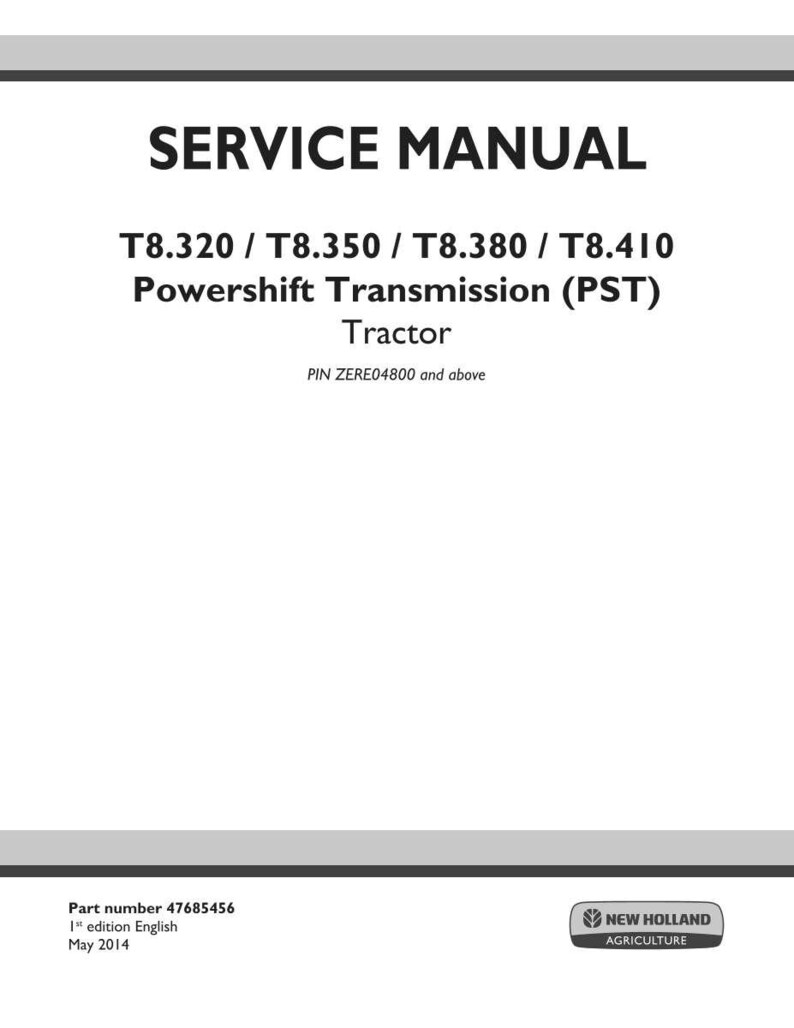 May include: A white service manual cover with black text. The title reads "SERVICE MANUAL" above the model numbers T8.320, T8.350, T8.380, and T8.410. The text "Powershift Transmission (PST) Tractor" is also visible. The New Holland Agriculture logo is in the bottom right.