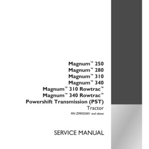 May include: A white service manual with black text. The manual lists Magnum tractor models 250, 280, 310, and 340, including Rowtrac versions. The manual also mentions Powershift Transmission (PST) and has a Case IH Agriculture logo.