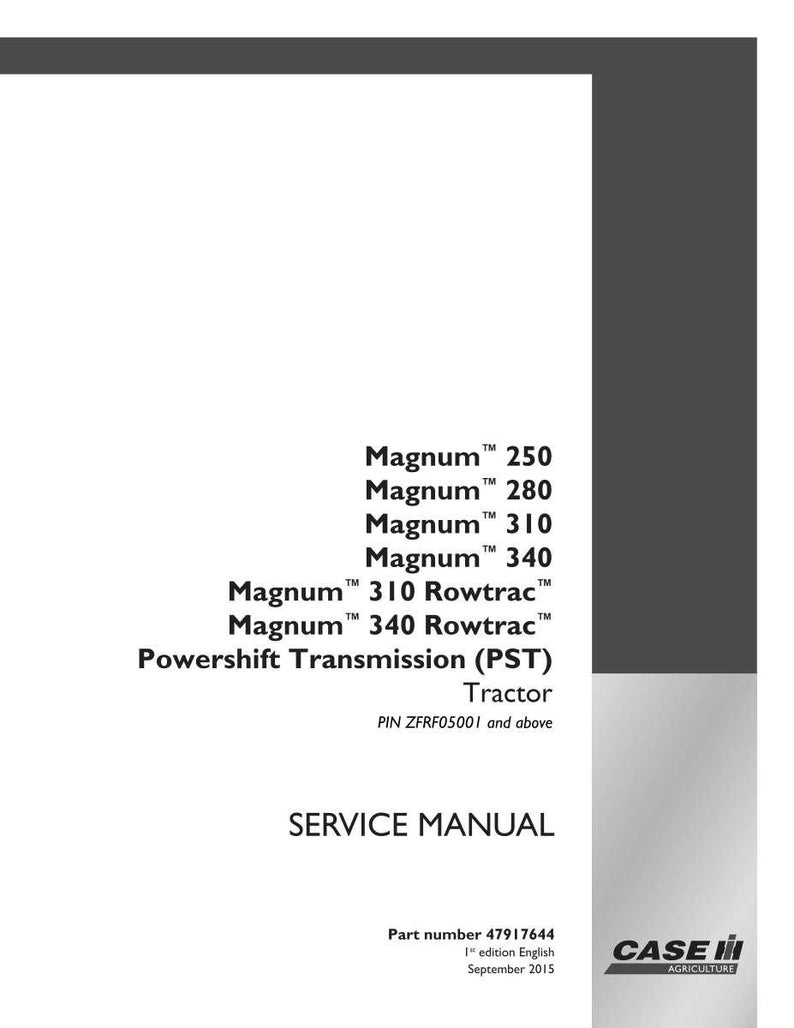 May include: A white service manual with black text. The manual lists Magnum tractor models 250, 280, 310, and 340, including Rowtrac versions. The manual also mentions Powershift Transmission (PST) and has a Case IH Agriculture logo.