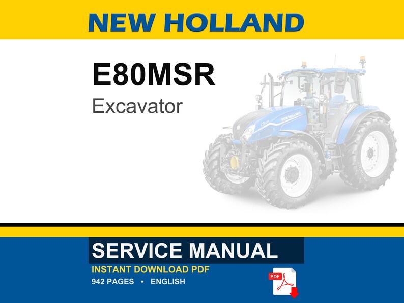 May include: A service manual for a New Holland E80MSR excavator. The image features the excavator in the background and the text "SERVICE MANUAL" at the bottom. The manual is an instant download PDF with 942 pages.