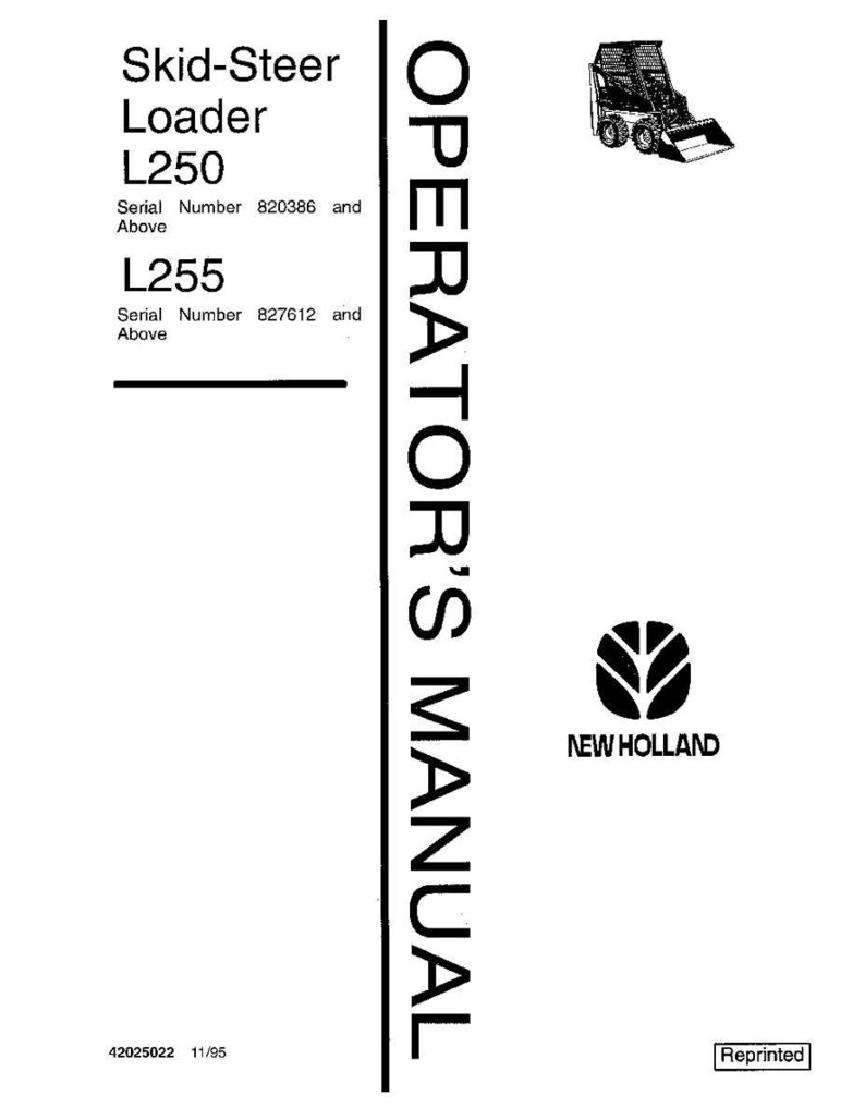 May include: A white New Holland operator's manual for Skid-Steer Loader models L250 and L255. The cover features black text, a small illustration of a skid-steer loader, the New Holland logo, the document number 42025022, and the date 11/95.