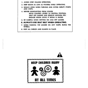May include: A black and white safety sign featuring the text BE CAREFUL followed by eight numbered operational instructions for a loader. Below this, a second sign displays the text KEEP CHILDREN AWAY AT ALL TIMES with icons of two people and gears.