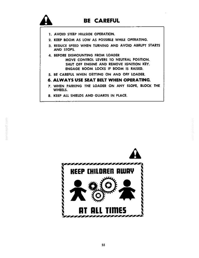 May include: A black and white safety sign featuring the text BE CAREFUL followed by eight numbered operational instructions for a loader. Below this, a second sign displays the text KEEP CHILDREN AWAY AT ALL TIMES with icons of two people and gears.