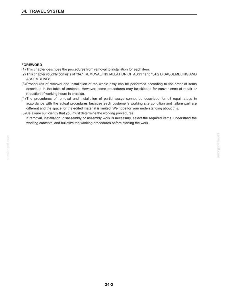 May include: A page from a manual titled "34. TRAVEL SYSTEM." The text includes "FOREWORD" and details procedures for removal, installation, and disassembly. The page also contains the text "34.1 REMOVAL/INSTALLATION OF ASSY" and "34.2 DISASSEMBLING AND ASSEMBLING."