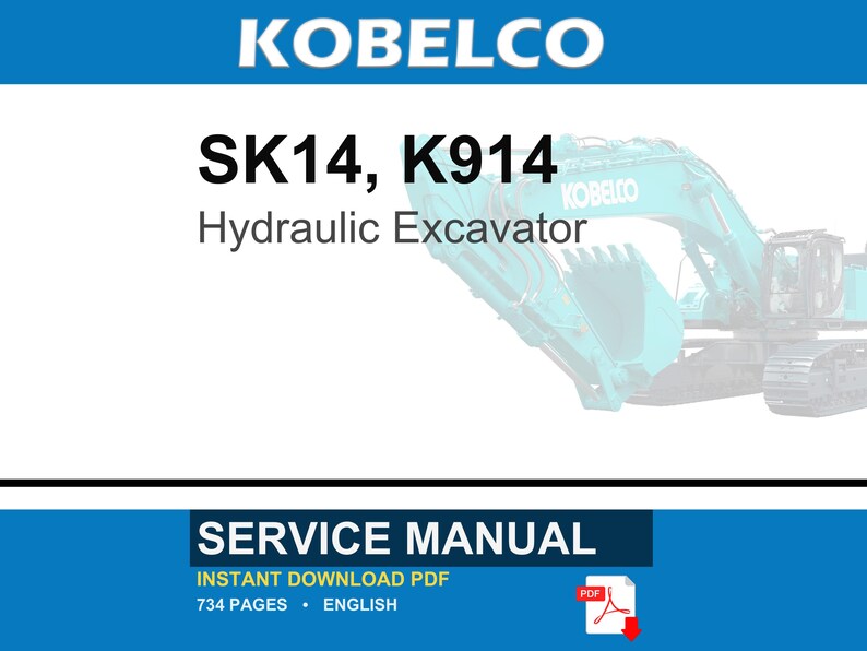 K&ouml;nnte beinhalten: Ein Wartungshandbuch f&uuml;r einen Kobelco SK14 und K914 Hydraulikbagger. Das Dokument ist ein 734-seitiges PDF auf Englisch. Das Cover zeigt den Markennamen KOBELCO in wei&szlig;er Schrift auf blauem Grund sowie einen t&uuml;rkisfarbenen Bagger rechts.