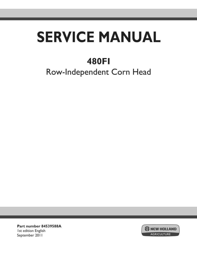 New Holland 480FI Row-Independent Corn Head Service Repair Workshop Manual | Instant PDF Download image 3