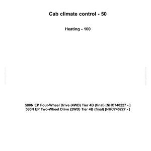May include: White document with the "CASE CONSTRUCTION" logo at the top. Text includes "Cab climate control - 50" and "Heating - 100". Below are specifications for 580N EP Four-Wheel and Two-Wheel Drive Tier 4B models.