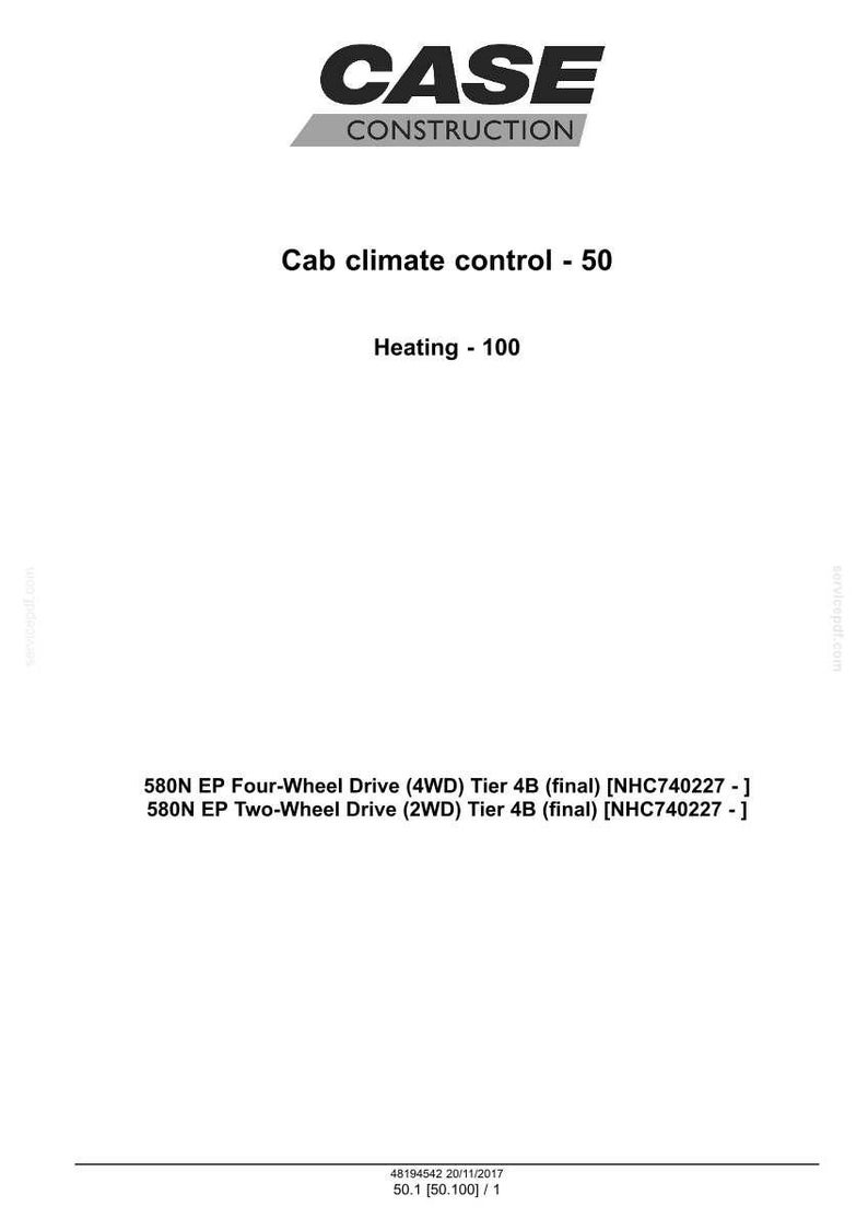 May include: White document with the "CASE CONSTRUCTION" logo at the top. Text includes "Cab climate control - 50" and "Heating - 100". Below are specifications for 580N EP Four-Wheel and Two-Wheel Drive Tier 4B models.