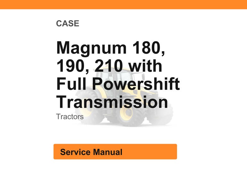 Pode incluir: Fundo branco com a palavra "CASE" no topo. O texto "Magnum 180, 190, 210 com transmiss&atilde;o Full Powershift" &eacute; exibido. Abaixo do texto est&aacute; a palavra "Tratores". Um bot&atilde;o laranja diz "Manual de Servi&ccedil;o".