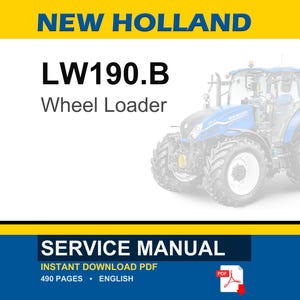 Pu&ograve; includere: Un manuale di servizio per una pala gommata New Holland LW190.B. L'immagine presenta il testo "NEW HOLLAND" in giallo, il nome del modello e una pala gommata blu e bianca. La parte inferiore dell'immagine contiene le parole "SERVICE MANUAL".
