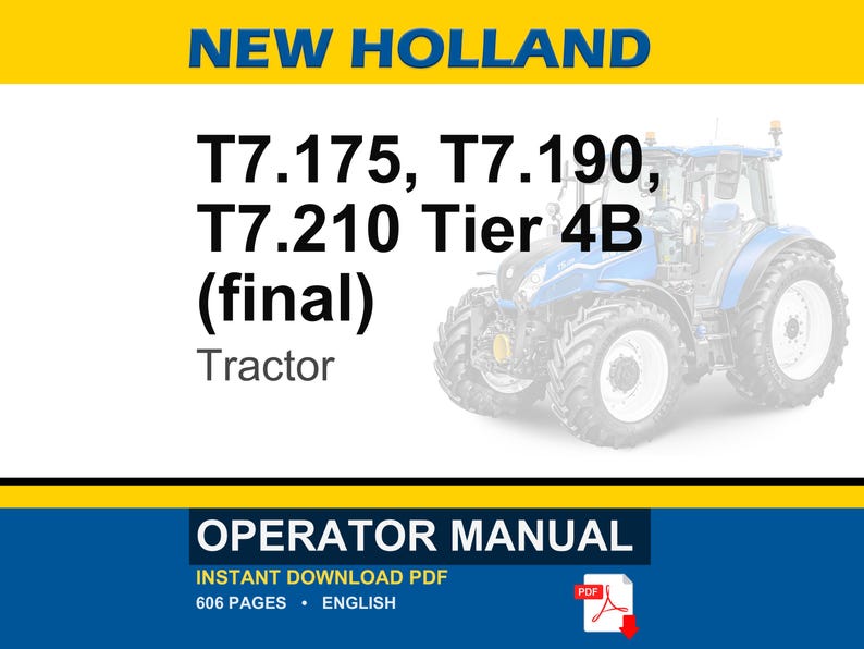 Puede incluir: Un manual del operador para tractores New Holland T7.175, T7.190 y T7.210 Tier 4B. La portada muestra el texto New Holland, los n&uacute;meros de modelo y la palabra Tractor. Un tractor azul aparece a la derecha y un icono de PDF en la parte inferior.