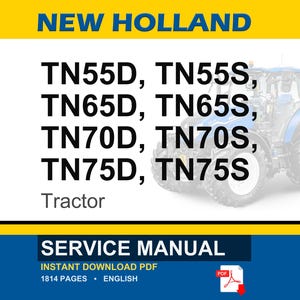 May include: A New Holland service manual for TN55D, TN55S, TN65D, TN65S, TN70D, TN70S, TN75D, and TN75S tractors. The document is an 1814-page PDF in English, featuring a blue tractor graphic on a yellow and white background with black text.
