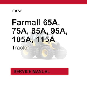 May include: Image features text: CASE, Farmall 65A, 75A, 85A, 95A, 105A, 115A, Tractor, SERVICE MANUAL. A yellow and black tractor is in the background. The text is in black and white, with a red banner at the top and bottom.