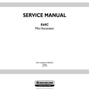 Puede incluir: Un manual de servicio blanco titulado "SERVICE MANUAL" con el texto "E60C Mini Excavator". El manual incluye el n&uacute;mero de pieza 51452122, texto en ingl&eacute;s y la fecha de julio de 2018. El logotipo de New Holland Construction est&aacute; en la parte inferior.