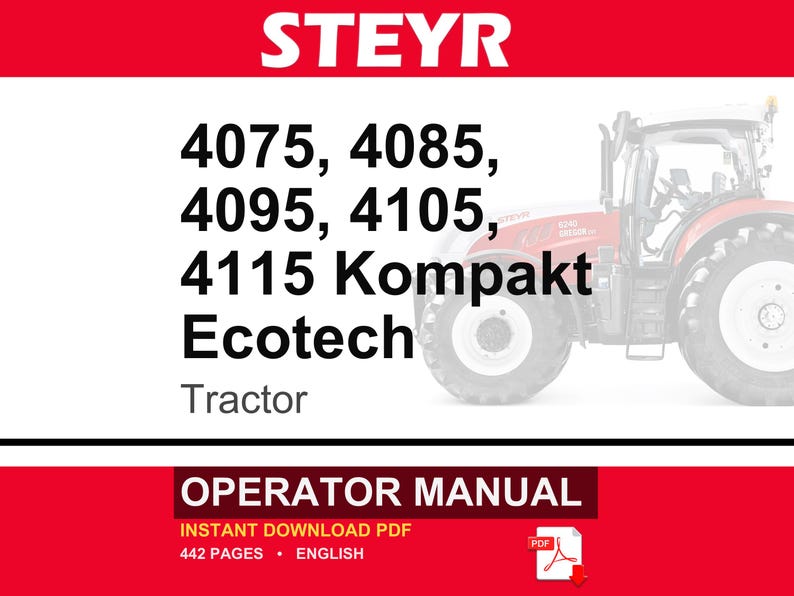 Steyr 4075, 4085, 4095, 4105, 4115 Kompakt Ecotech Tractor Operator Owners Operation Manual | Instant PDF Download image 1