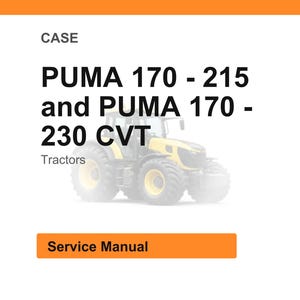 May include: White background with the word "CASE" at the top. Bold text reads "PUMA 170 - 215 and PUMA 170 - 230 CVT Tractors". A yellow tractor is in the background. An orange rectangle at the bottom says "Service Manual".
