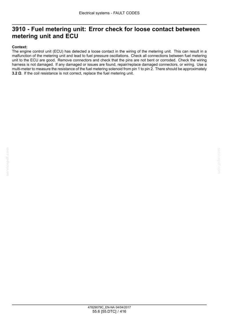 May include: A white document with the title "Electrical systems - FAULT CODES" and the text "3910 - Fuel metering unit: Error check for loose contact between metering unit and ECU". The document provides context and instructions.