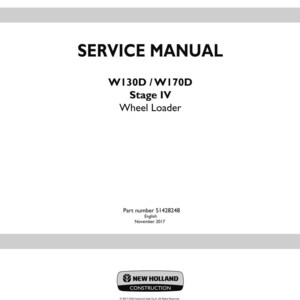 以下が含まれることがあります： 「SERVICE MANUAL」のテキストが太字の黒い文字で書かれた白いサービスマニュアルの表紙。その下には「W130D/W170D Stage IV Wheel Loader」と書かれています。表紙の下部には、New Holland Constructionのロゴと出版の詳細が含まれています。