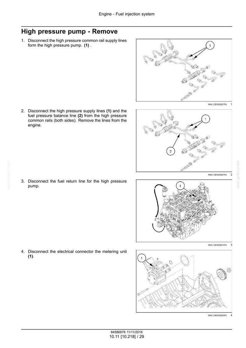 May include: Diagram of an engine fuel injection system, detailing the removal of the high-pressure pump. Includes numbered steps with illustrations of fuel lines, connectors, and the engine components. Text includes "High pressure pump - Remove".
