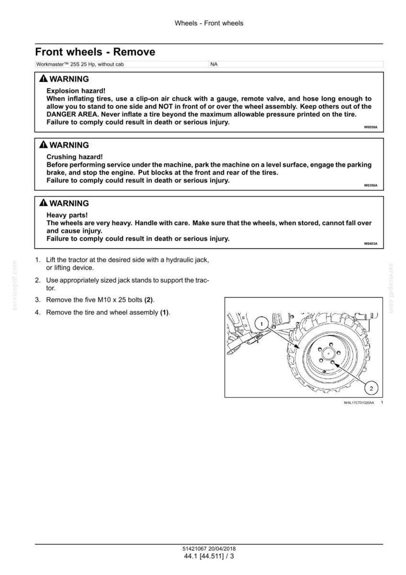 May include: Diagram of front wheel removal instructions for a Workmaster 25S 25 Hp tractor. Includes safety warnings about explosion and crushing hazards. The diagram shows the wheel assembly and bolt locations.