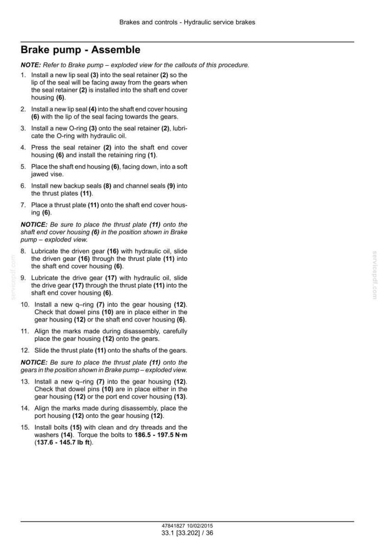 May include: Detailed instructions for assembling a brake pump, including installing seals, O-rings, and thrust plates. The text provides step-by-step guidance, with torque specifications for bolts at 186.5-197.5 N-m (137.6-145.7 lb ft).