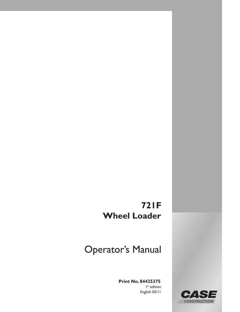 May include: White manual titled "721F Wheel Loader Operator's Manual." The cover features the text "721F Wheel Loader" and "Operator's Manual" in black font. The Case Construction logo is in the bottom right corner.