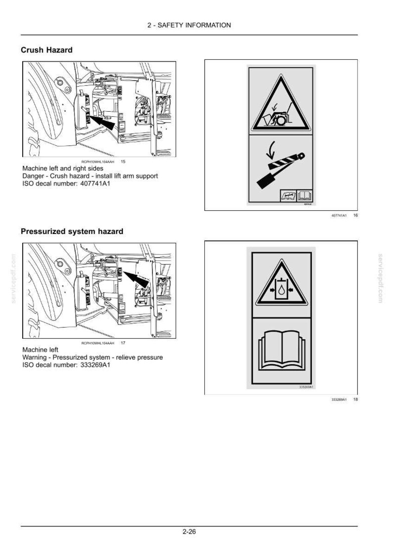 May include: Safety information page with diagrams and warnings. Includes a "Crush Hazard" warning with an arrow pointing to a machine component, and a "Pressurized system hazard" warning. Text includes ISO decal numbers.