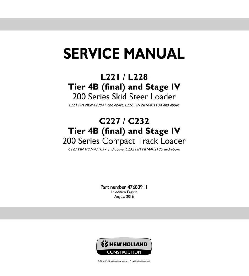 May include: A service manual titled "SERVICE MANUAL" in bold black text. It covers L221/L228 and C227/C232 models of 200 Series Skid Steer and Compact Track Loaders. The New Holland Construction logo is at the bottom of the page.