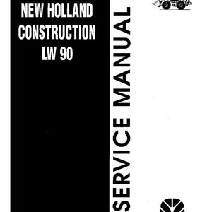 May include: A black and white service manual for New Holland Construction LW 90. The cover features the text "NEW HOLLAND CONSTRUCTION LW 90" in white, with a black background. The manual includes a small illustration of a construction vehicle.
