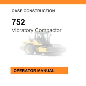 Puede incluir: Imagen de un compactador vibratorio amarillo y gris, modelo 752. El texto "CASE CONSTRUCTION" y "OPERATOR MANUAL" tambi&eacute;n son visibles en la imagen.