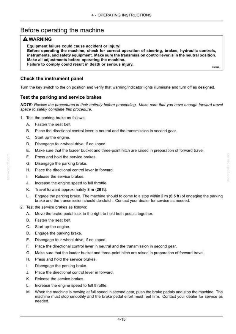 May include: A technical document page titled 4 - OPERATING INSTRUCTIONS, featuring a warning box regarding equipment failure and detailed numbered steps for testing parking and service brakes on machinery, including specific distance metrics.