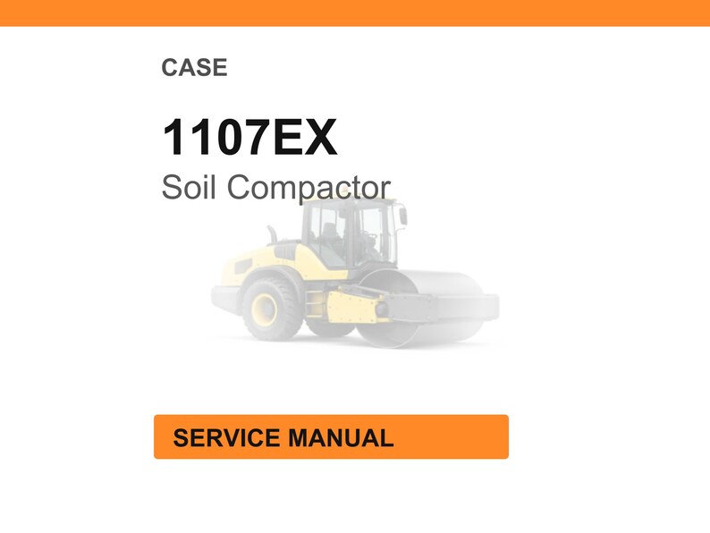 Ladda ner servicemanual för Case Construction 1107EX jordkomprimator i PDF-format bild 1