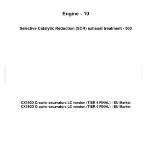 May include: White document with the "CASE CONSTRUCTION" logo at the top. Text includes "Engine - 10" and "Selective Catalytic Reduction (SCR) exhaust treatment - 500." Below are details for CX160D and CX180D Crawler excavators.