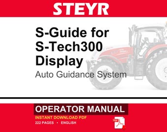 Steyr S-Guide Autoguidance System for the S-Tech300 Display Operator Owners Operation Manual | Instant PDF Download