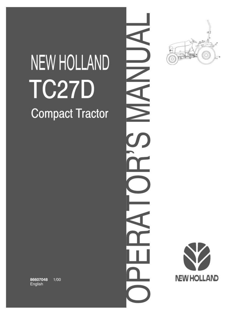 May include: A New Holland TC27D Compact Tractor operator's manual with a dark gray cover. The text reads New Holland TC27D Compact Tractor, Operator's Manual, 86607048 1/00 English. A line drawing of a tractor and the New Holland logo are visible.