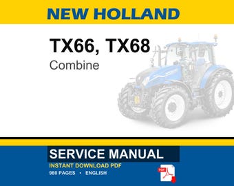 New Holland TX66, TX68 Combine Service Repair Workshop Manual | Instant PDF Download
