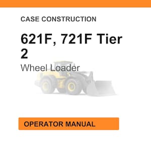 May include: An image of a wheel loader with the text "621F, 721F Tier 2 Wheel Loader" and "Operator Manual" on an orange rectangle. The wheel loader is yellow and gray, set against a white background with an orange header.