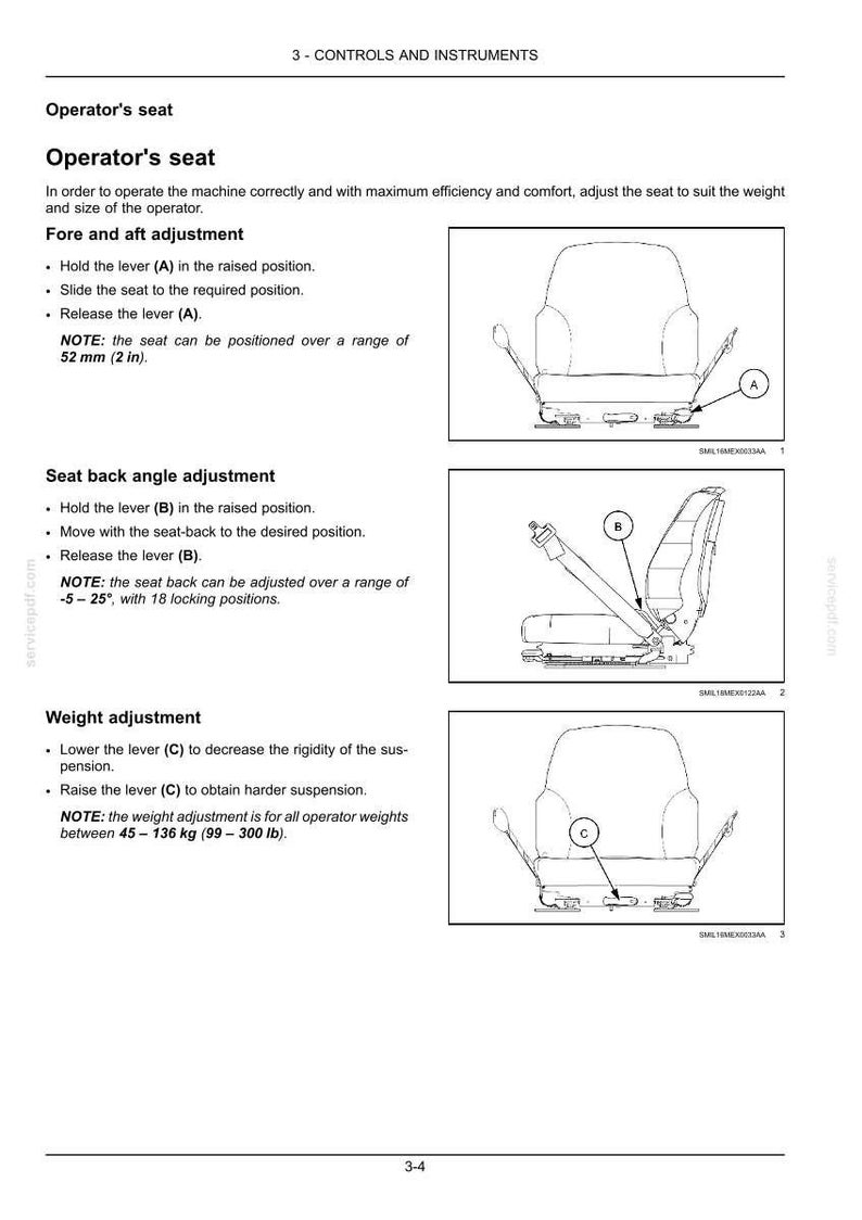 May include: Diagram of an operator's seat with adjustment instructions. Includes illustrations of fore and aft, seat back angle, and weight adjustments. The seat can be positioned over a range of 2 inches. Weight adjustment is for operator weights between 99-300 lb.