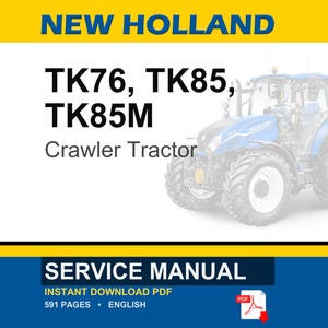 New Holland Tk76, TK85, TK85M Crawler Tractor Service Repair Workshop Manual | Instant PDF Download image 1